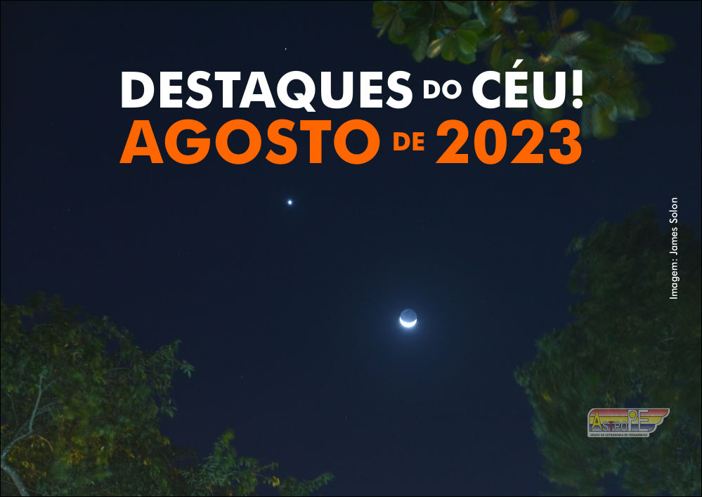 Eventos Astronômicos Agosto 2023, Superlua Agosto, Chuva de Meteoros  Agosto 2023, Eventos Espaciais